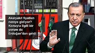 Cumhurbaşkanı Erdoğan, Artan Akaryakıt Fiyatları  Rahatsız Edici Düzeyde