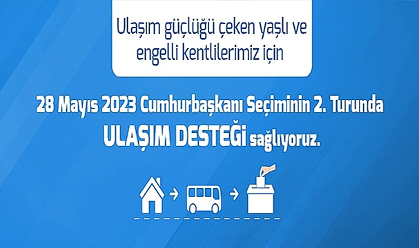 ÇANAKKALE BELEDİYESİ CUMHURBAŞKANI SEÇİMİNİN 2. TURUNDA ULAŞIM DESTEĞİ SAĞLIYOR