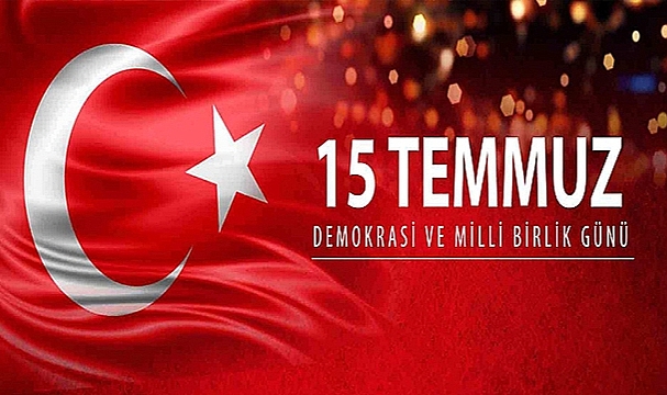 BAŞKAN GÖKHAN'IN 15 TEMMUZ DEMOKRASİ VE MİLLİ BİRLİK GÜNÜ MESAJI