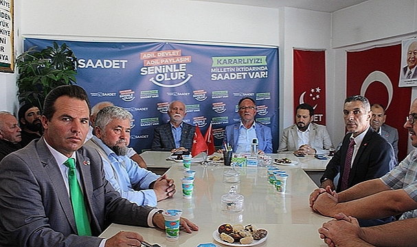 "SAADET BURADA" DİYECEĞİZ"