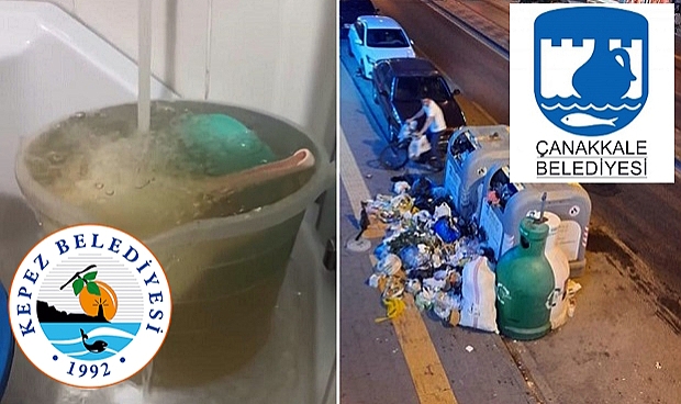 Çanakkale’de “Çöp”.. Kepez’de “Su”..