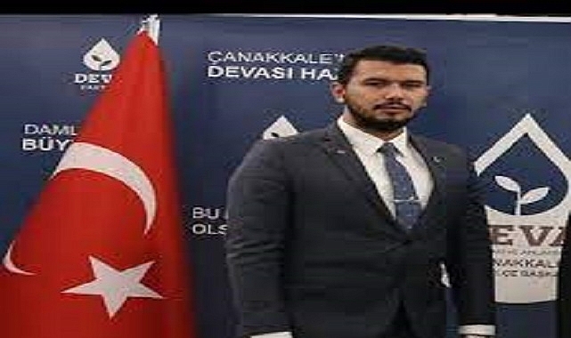 DEVA PARTİSİ ÇANAKKALE'DE YEREL SEÇİMLERE KENDİ ADAYLARI İLE KATILACAK.