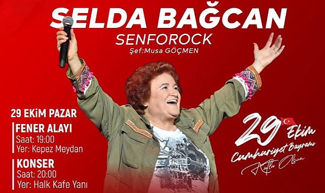 KEPEZ 29 EKİM CUMHURİYET BAYRAMINI SELDA BAĞCAN İLE KUTLAYACAK