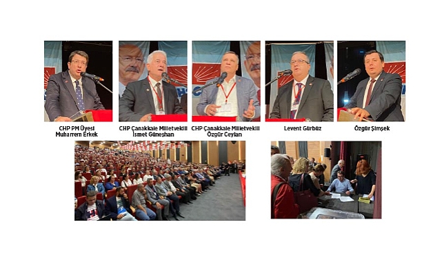CHP Çanakkale İl Kongresi Sakin başladı Gergin bitti