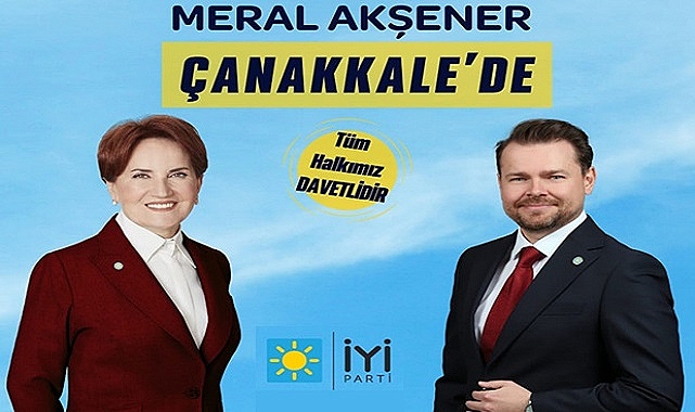 Akşener Aday Tanıtımı İçin Cuma Günü Çanakkale'ye  Geliyor!