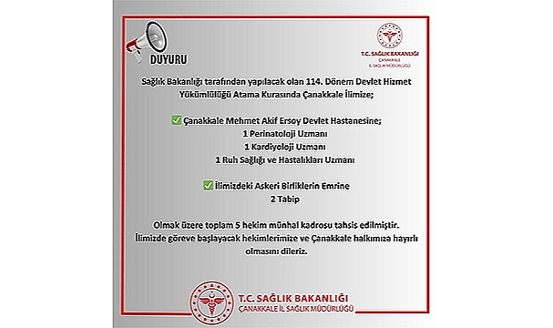 ÇANAKKALE'YE YENİ HEKİMLER