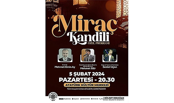 BİGA'DA MİRAÇ KANDİLİ ÖZEL PROGRAMI DÜZENLENECEK