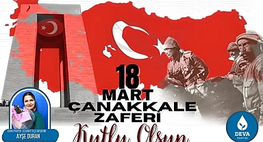 Ayşe Duran ''Çanakkale Zaferi Dünya Tarihinin de Yönünü Değiştirmiştir''