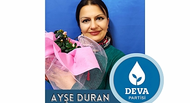 Ayşe Duran "Hak Edilen Değeri Görmeyi Temenni Ediyoruz"