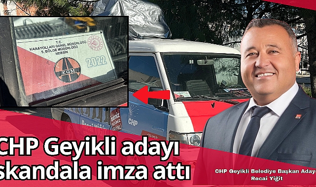 CHP Geyikli adayı skandala imza attı