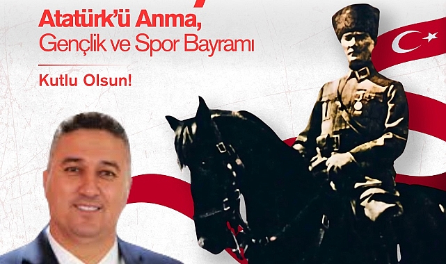 Ayvacık Belediye Başkanı Mesut Bayram'ın19 Mayıs Atatürk'ü Anma Gençlik ve Spor Bayramı Kutlama Mesajı