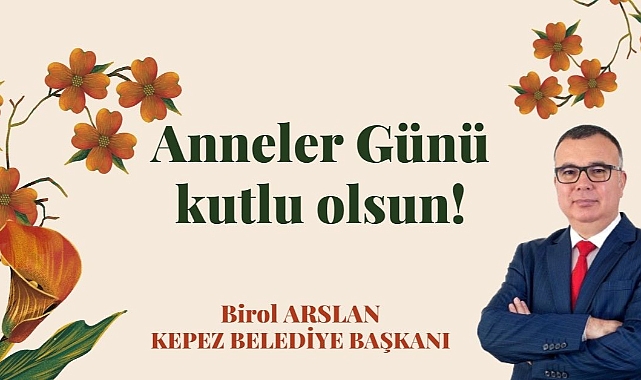 Başkan Arslan ''Bizi Millet Yapan Değerlerin Yaşatılmasının Başında Anneler Vardır''