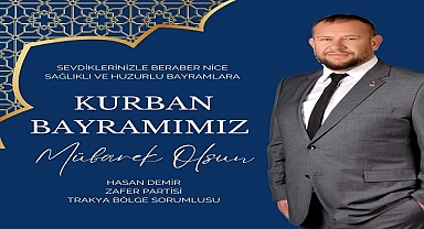 Hasan Demir, ''Bayramlarımız milli birlik ve beraberliğimizin adeta göstergesidir''