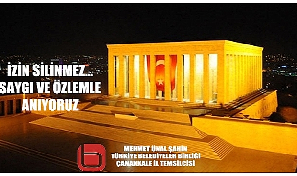 Şahin, Atatürk Öngörüleriyle Yüzyıla Yön Veren Büyük Bir Devlet Adamıdır.