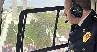 Çanakkale  Emniyet Müdürü KURT, Çanakkale Deniz Zaferi’nin 110. kutlamaları için alınan tedbirleri havadan inceledi.
