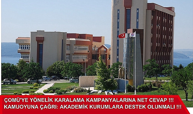 ÇOMÜ'YE YÖNELİK KARALAMA KAMPANYALARINA NET CEVAP !!!