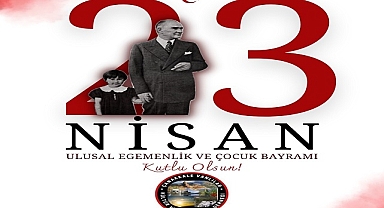 Çanakkale Vanlılar Derneği Başkanı  Keskin'den 23 Nisan Kutlama Mesajı