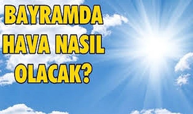 Kurban Bayramı Çanakkale'de  Hava Nasıl Olacak