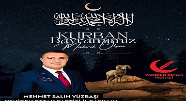 YRP İl Başkanı Yüzbaşı: "Bayramlar Adil Düzende Daha Güzel Yaşanacaktır"