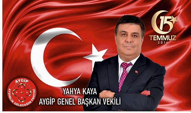 Yahya Kaya “Egemenlik Kayıtsız Şartsız Milletindir”