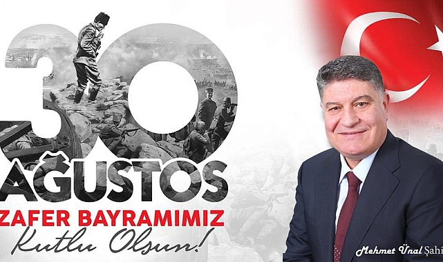 Şahin; “30 Ağustos, Türk milletinin hürriyet ve bağımsızlık mücadelesidir”