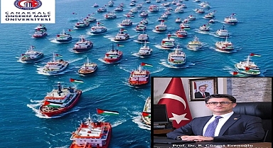 ÇOMÜ Rektörü Erenoğlu'ndan  Gazze’ye Yardım Filosu Saldırısına Sert Kınama