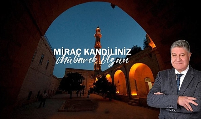 Miraç Kandili’nde Şahin’den sevgi ve hoşgörü çağrısı