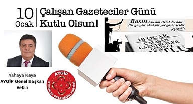 Yahya Kaya,  ''Gazeteciler Demokrasimizin Temel Taşıdır''