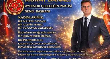 AYGİP Genel Başkanı Murat Danacı: "Kadınların Fedakârlığı Toplumun Temelini Oluşturur"