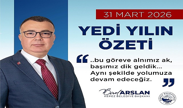 Kepez Belediye Başkanı Arslan'dan  7 Yılın Hesabı: “Ne Hakkı Yedirdik Ne de Boyun Eğdik”