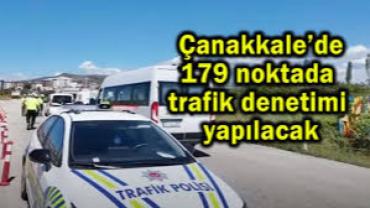 Çanakkale’de Kurban Bayramı Trafik Tedbirleri: 358 Personel Görev Başında