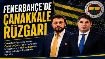 Çanakkale’den Fenerbahçe Yönetimine Güçlü Temsil: Ogün Doğan Listede