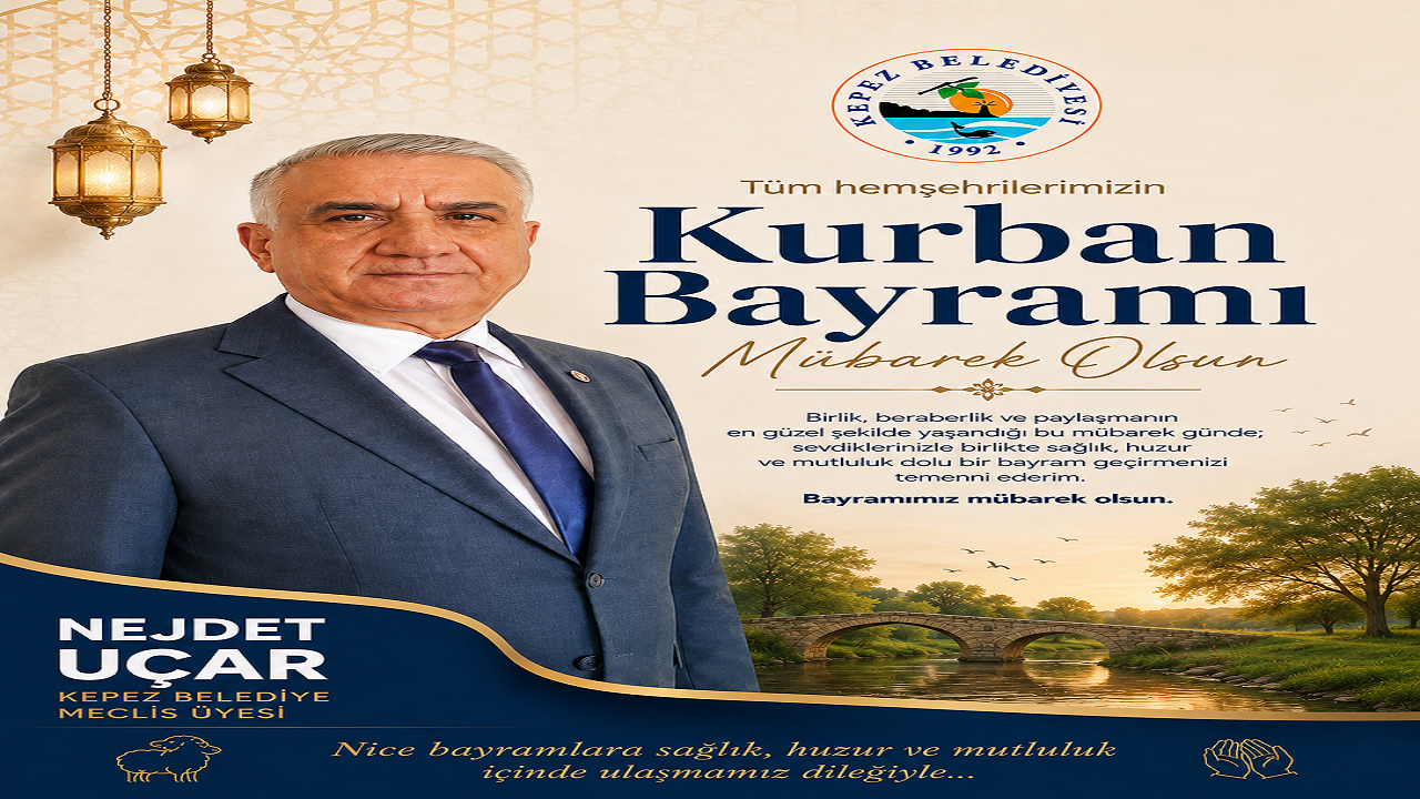 Nejdet Uçar “Bayramlar Gönülleri Birleştirir”
