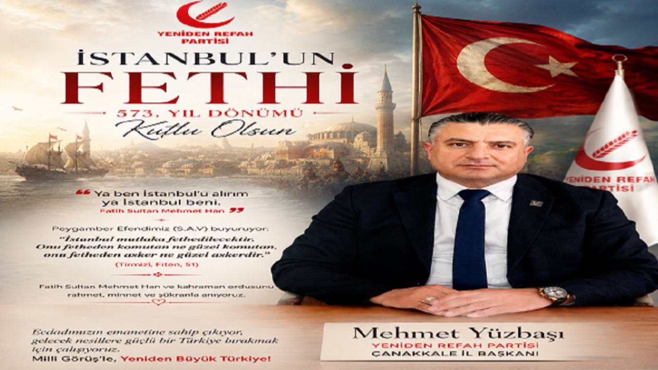 Yüzbaşı, İstanbul’un Fethi’nin 573. Yılı Kutlu Olsun
