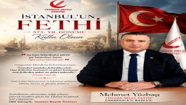 Yüzbaşı, İstanbul’un Fethi’nin 573. Yılı Kutlu Olsun