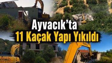 Ayvacık İlçesinde 11 Kaçak Yapı Yıkıldı, İl Genelinde Denetimler Aralıksız Sürüyor