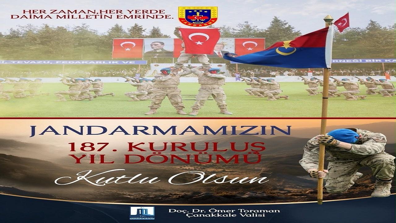 Çanakkale Valiliği’nden Jandarma Teşkilatı’nın 187. Kuruluş Yıl Dönümü Mesajı