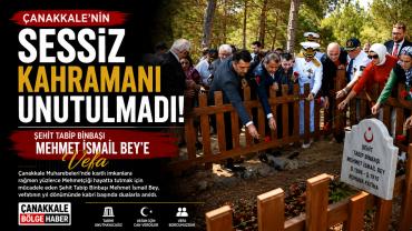 Çanakkale'nin Sessiz Kahramanı Unutulmadı: Şehit Tabip Binbaşı Mehmet İsmail Bey'e Vefa