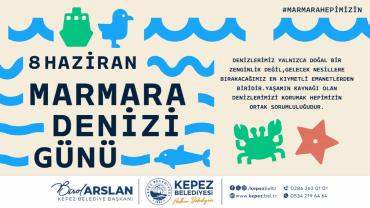 Kepez Belediyesi'nden Marmara Denizi İçin Çağrı; “Marmara'yı Korumak Hepimizin Sorumluluğu”