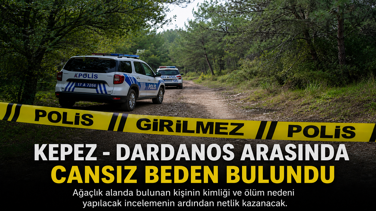 Kepez ile Dardanos Arasındaki Ağaçlık Alanda Cansız Beden Bulundu