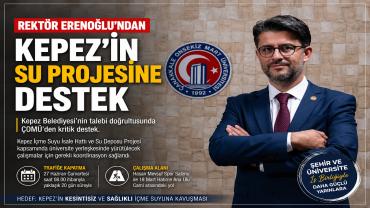 Kepez’in Su Sorununa Üniversite Desteği: Rektör Erenoğlu İnisiyatif Aldı