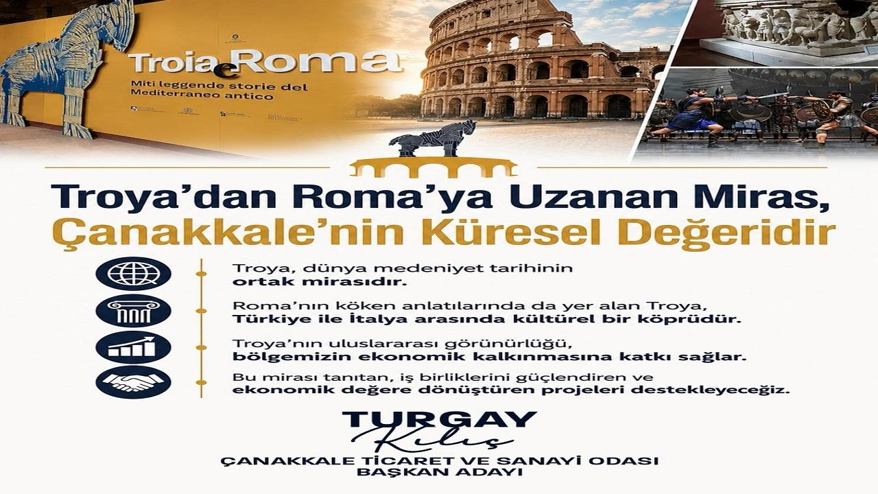Kılıç: “Troya’dan Roma’ya Uzanan Miras, Çanakkale’nin Küresel Değeridir”