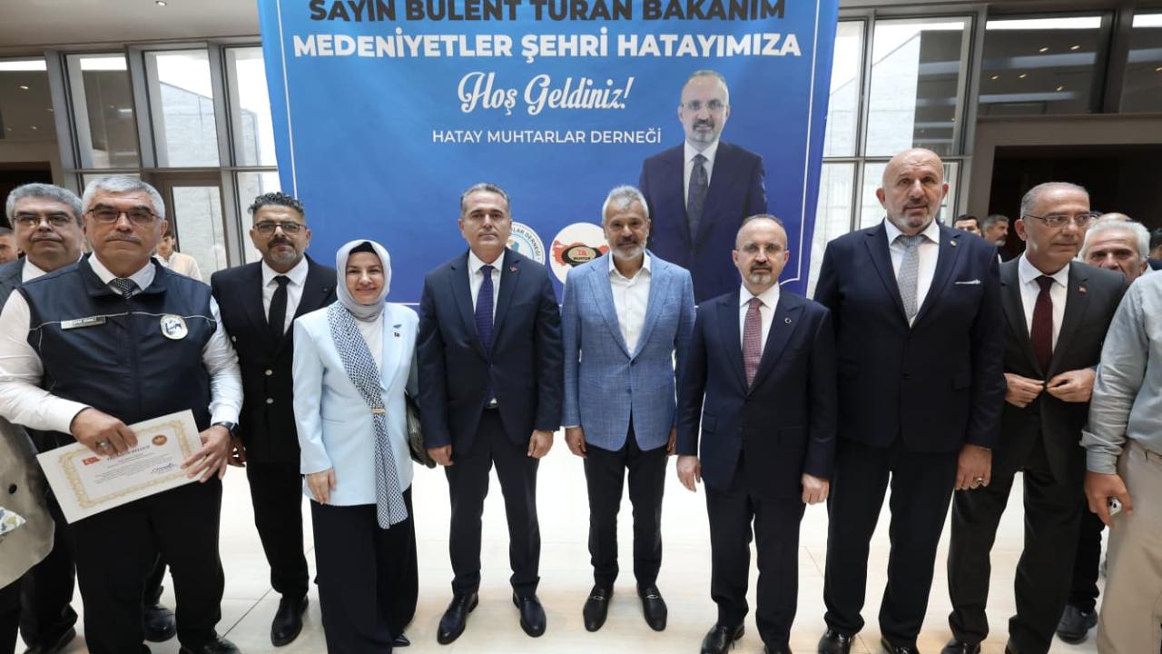 Bülent Turan Hatay'da Muhtarlarla Buluştu: "En Büyük Miras Terörsüz Türkiye'dir"