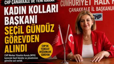 CHP Çanakkale Kadın Kolları Başkanı  Seçil Gündüz ve yönetimi görevden alındı
