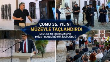 ÇOMÜ 35. Yılını Müzeyle Taçlandırdı: Geçmişe Vefa, Geleceğe Miras