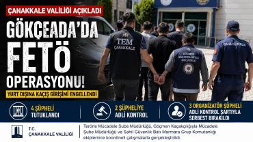 Gökçeada'da FETÖ Operasyonu, 4 Şüpheli Tutuklandı